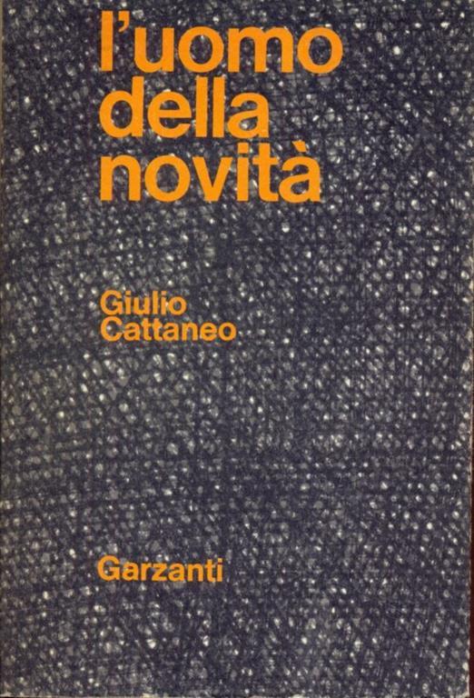 L' uomo della novità - Giulio Cattaneo - copertina