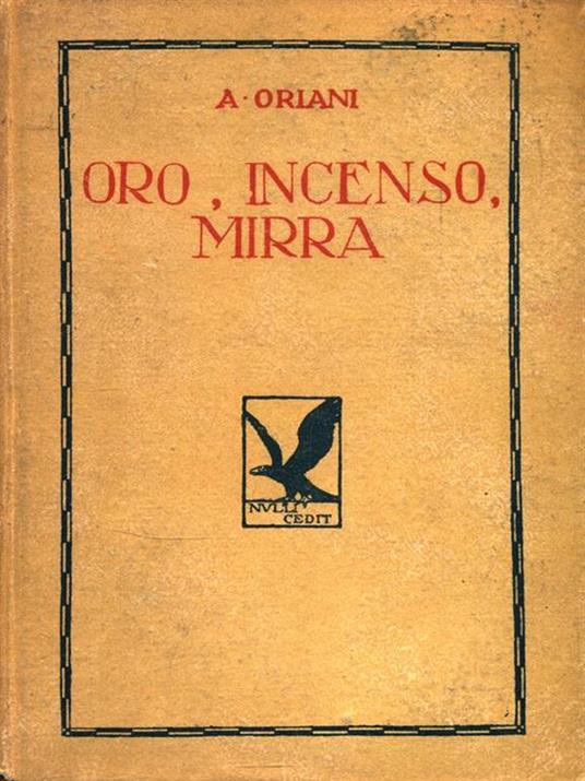 Oro, incenso, mirra - Alfredo Oriani - 2