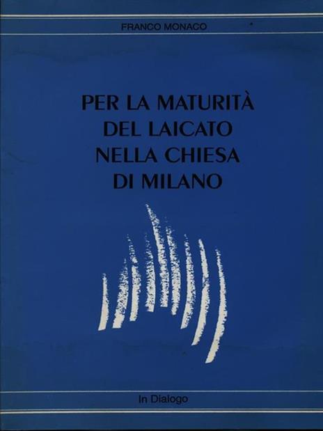 Per la maturità del laicato - Franco Monaco - copertina