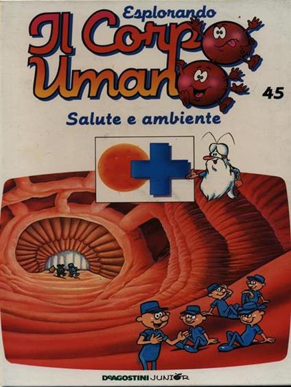 Esplorando il corpo umano 45 / Salute e ambiente - copertina