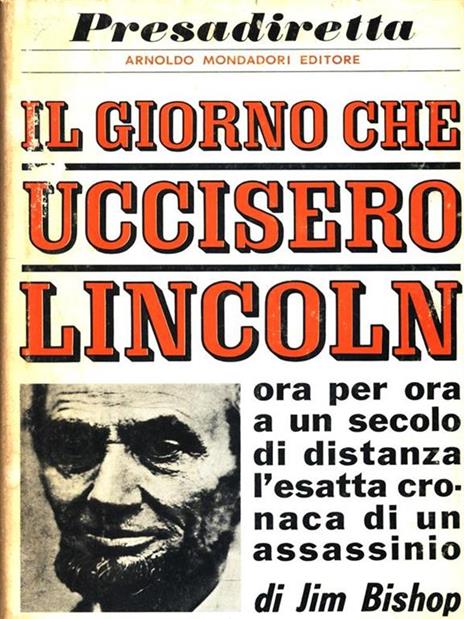 Il giorno che uccisero Lincoln - Jim Bishop - copertina