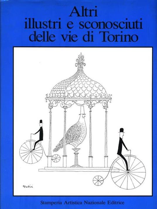 Altri illustri e sconosciuti delle vie di Torino - copertina