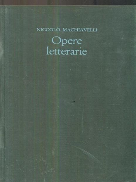 Opere letterarie - Machiavelli Niccolò - copertina