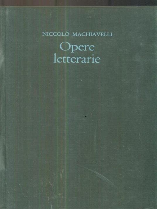 Opere letterarie - Machiavelli Niccolò - copertina