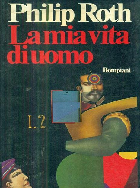 La mia vita di uomo - Philip Roth - 4