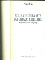 Sulle vie della sete dei ghiacci e dell'oro