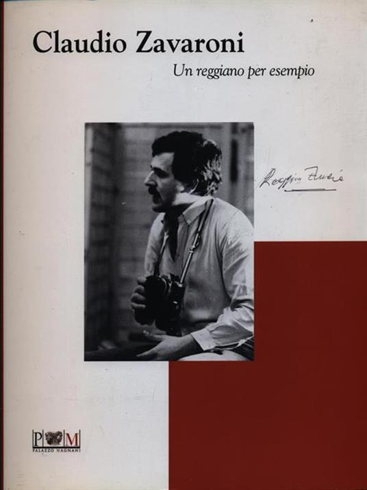 Claudio Zavaroni. Un reggiano per esempio - Sandro Parmiggiani - copertina