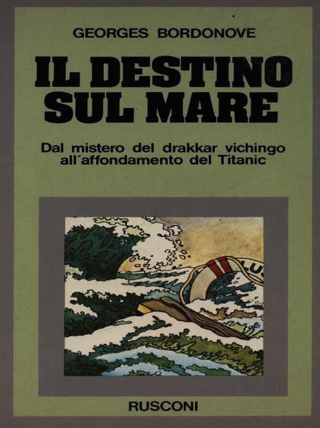 Il destino sul mare - Georges Bordonove - 3