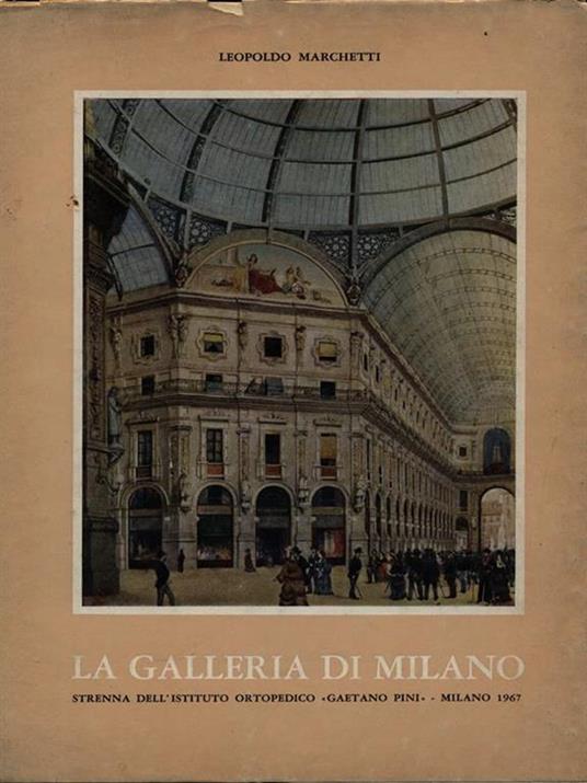 La galleria di Milano - Leopoldo Marchetti - copertina