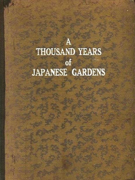 A thousand years of japanese gardens - Samuel Newsom - copertina