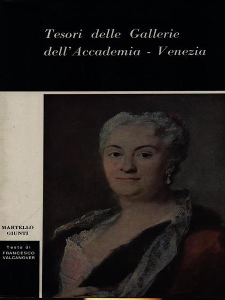 Tesori delle Gallerie dell'Accademia Venezia - Francesco Valcanover - copertina