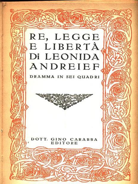 Re, legge e libertà - Leonid Andreev - 2