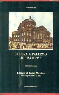 L' opera a Palermo dal 1653 al 1977 - Guido Leone - 5