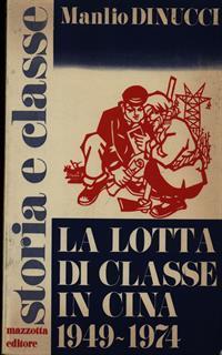 La lotta di classe in Cina 1949-1974 - Manlio Dinucci - 5