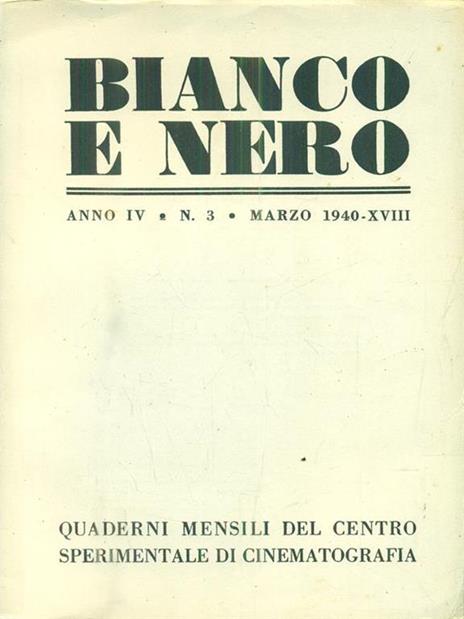 Bianco e nero. Anno IV - n 3 - Marzo 1940 - copertina