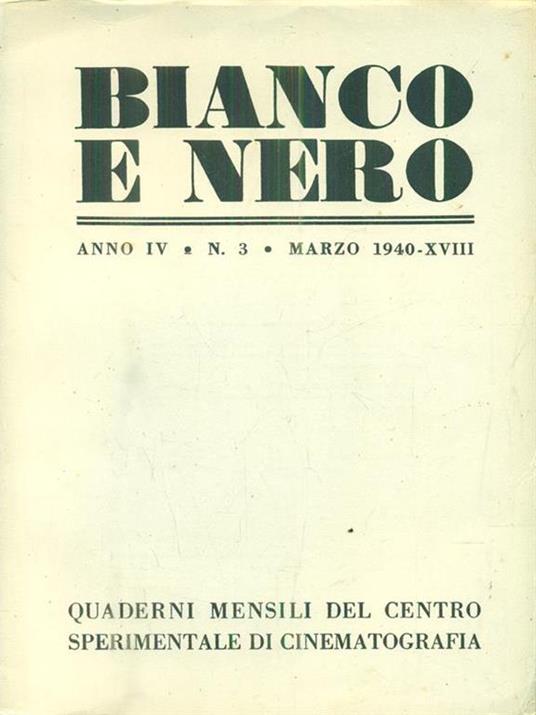 Bianco e nero. Anno IV - n 3 - Marzo 1940 - 4