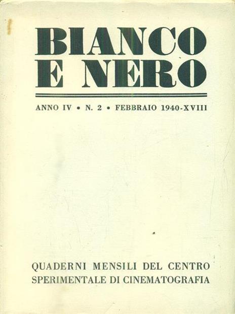 Bianco e nero. Anno IV. n 2. Febbraio 1940 - 2