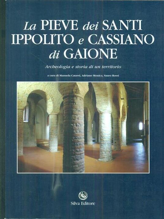 La Pieve dei Santi Ippolito e Cassiano di Gaione - copertina