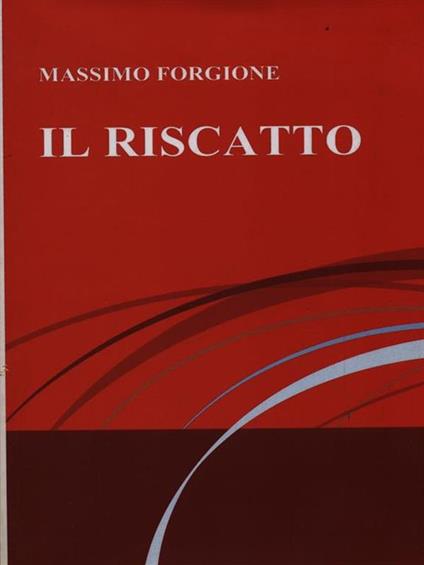 Il riscatto - Massimo Forgione - copertina