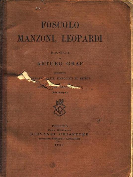 Foscolo, Manzoni, Leopardi - Arturo Graf - copertina