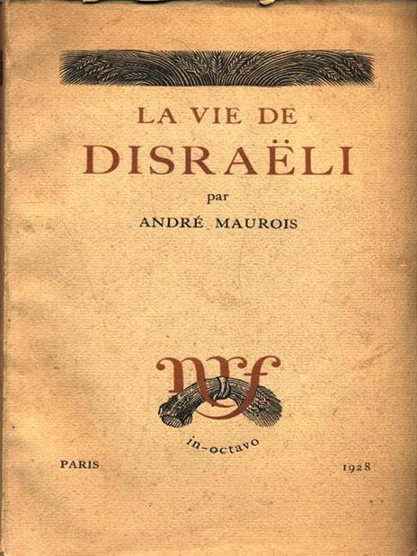 La vie de Disraeli - André Maurois - copertina