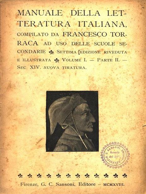 Manuale della letteratura italiana. Volume I Parte II Sec. XIV - Francesco Torraca - copertina