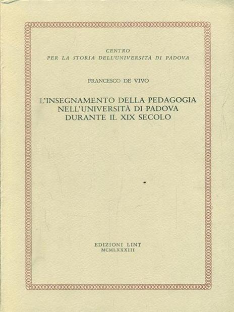 L' insegnamento della pedagogia nell'università di Padova durante il XIX secolo - Francesco De Vivo - copertina