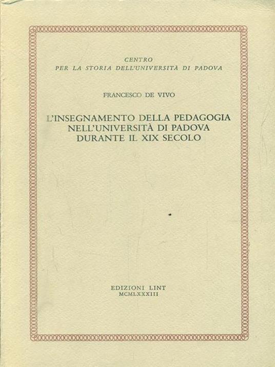 L' insegnamento della pedagogia nell'università di Padova durante il XIX secolo - Francesco De Vivo - copertina