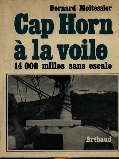 Cap Horn a la voile - Bernard Moitessier - copertina