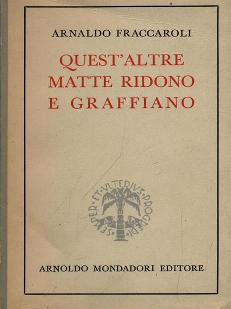 Quest'altre matte ridono e graffiano - Arnaldo Fraccaroli - copertina