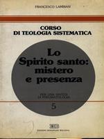 Lo Spirito Santo: mistero e presenza