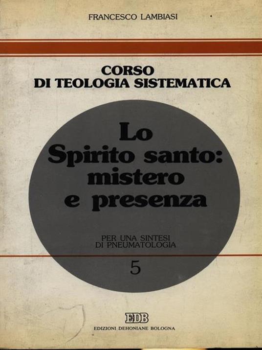 Lo Spirito Santo: mistero e presenza - Francesco Lambiasi - copertina