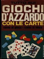 Tutto sui giochi d'azzardo con le carte