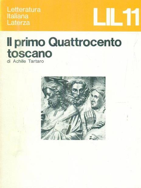 Il primo Quattrocento toscano - Achille Tartaro - 2