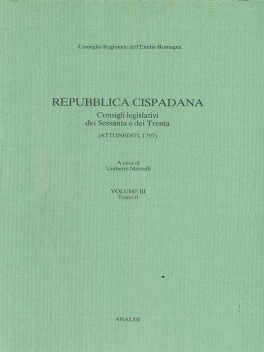 Repubblica cispadana. Vol III tomo II - Umberto Marcelli - copertina