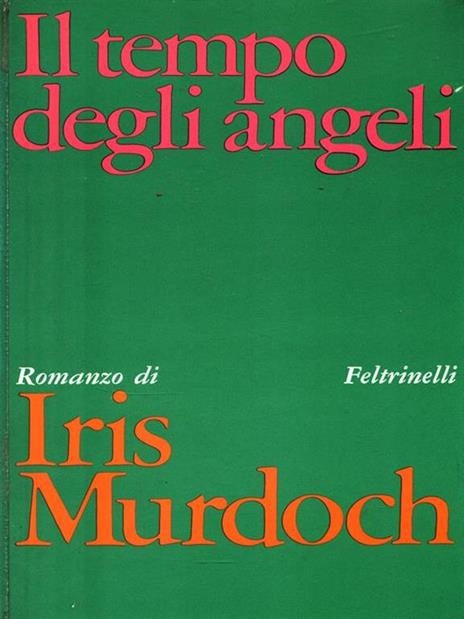 Il tempo degli angeli - Iris Murdoch - 4