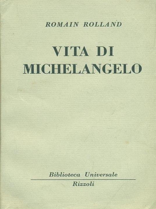 Vita di Michelangelo - Romain Rolland - 3