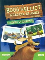 Boog & Elliot Il Libro Degli Stickers 2