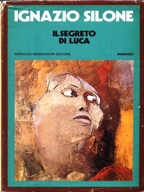 Il segreto di Luca - Ignazio Silone - copertina