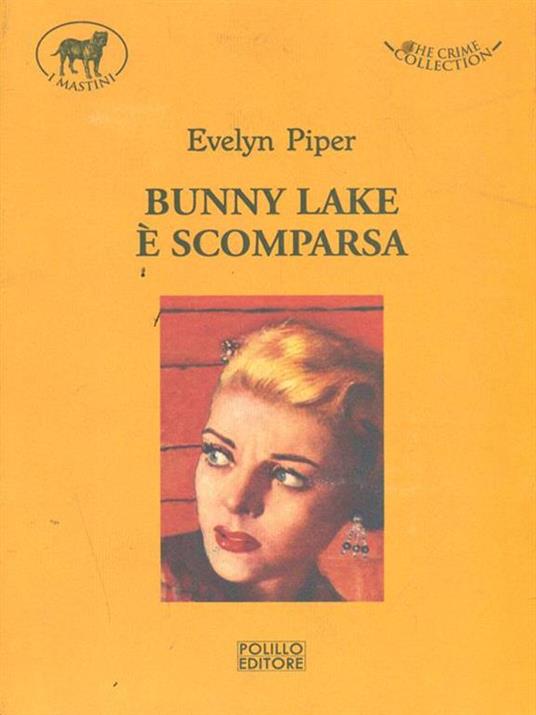 Bunny Lake è scomparsa - Evelyn Piper - copertina