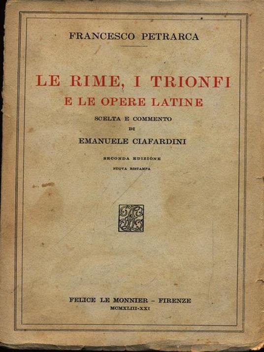Le rime i trionfi e le opere latine - Francesco Petrarca - 2
