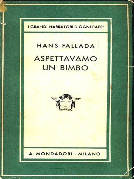 Aspettavamo un bimbo - Hans Fallada - 2