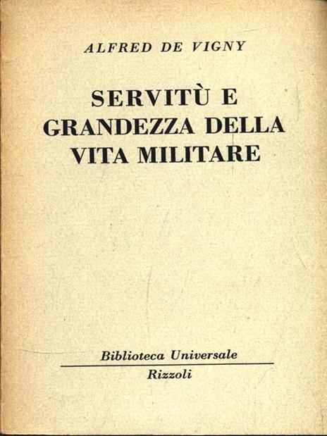 Servitù e grandezza della vita militare - Alfred de Vigny - copertina