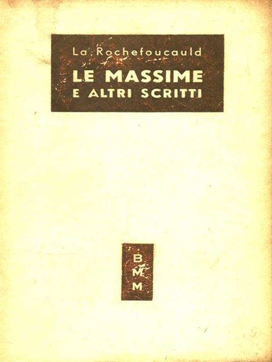 Le massime e altri scritti - François de La Rochefoucauld - copertina