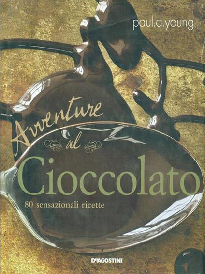 Avventure al cioccolato - Paul A. Young - copertina