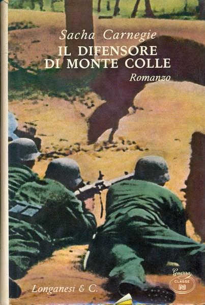 Il difensore di Monte Colle - Sacha Carnegie - copertina