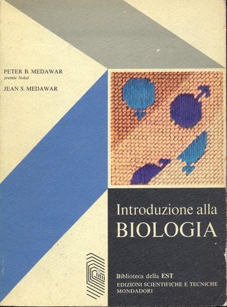 Introduzione alla biologia - Peter B. Medawar - 2