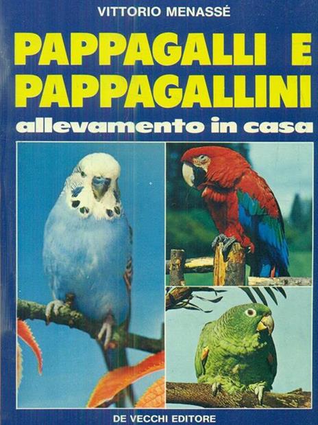 Pappagalli e pappagallini - Vittorio Menassé - 3