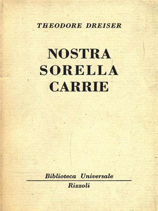 Nostra sorella Carrie - Theodore Dreiser - 3