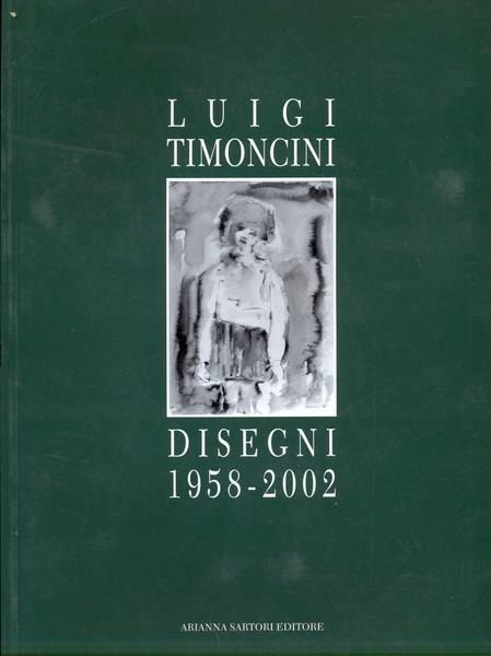 Luigi Timoncini Disegni 1958-2002 - copertina